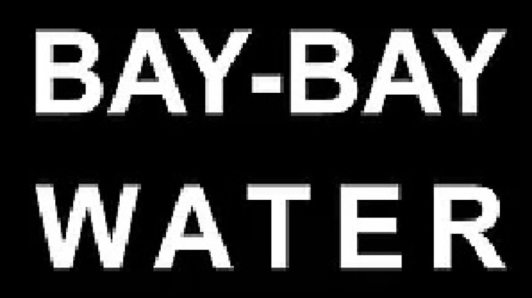 Bay-Bay Water LLC